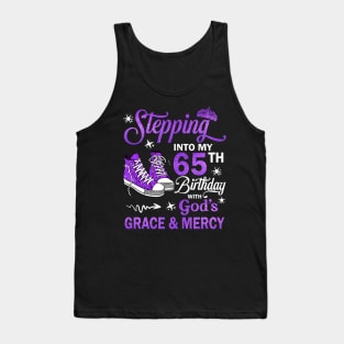 Stepping Into My 65th Birthday With God's Grace & Mercy Bday Tank Top